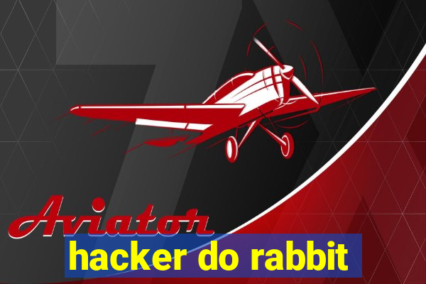 hacker do rabbit